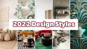 Interior Design Trends in 2022